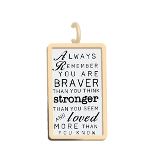 Picture of Braver Stronger Loved Charm
