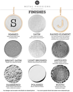 Finish Options for Custom Jewelry - Satin, Bright Satin, Polished, Light Brushed, Antiqued, Hammered, Rustic, Raised Element, Rimmed